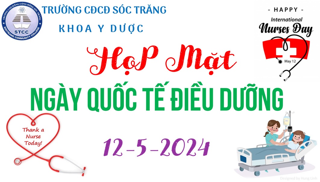 KHOA Y DƯỢC, TRƯỜNG CAO ĐẲNG CỘNG ĐỒNG SÓC TRĂNG TỔ CHỨC HỌP MẶT KỶ NIỆM NGÀY QUỐC TẾ ĐIỀU DƯỠNG